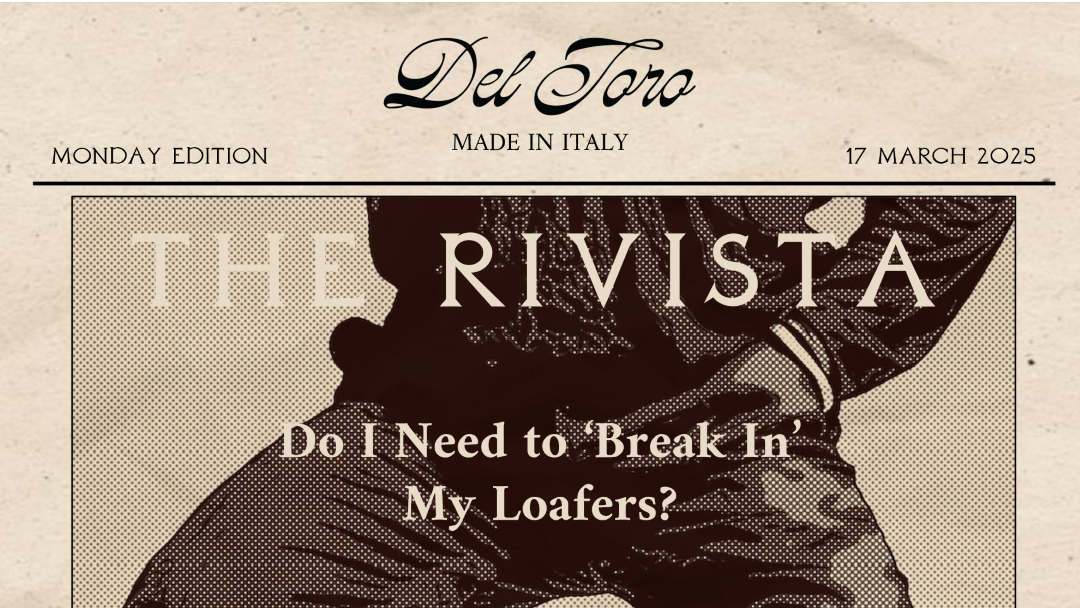The Rivista: How to 'Break In' Your Loafers